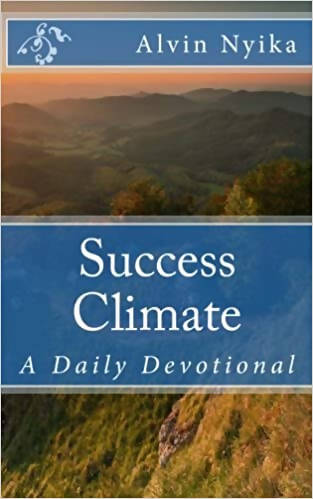Success Climate: A Daily Devotional by Alvin Nyika (Author)