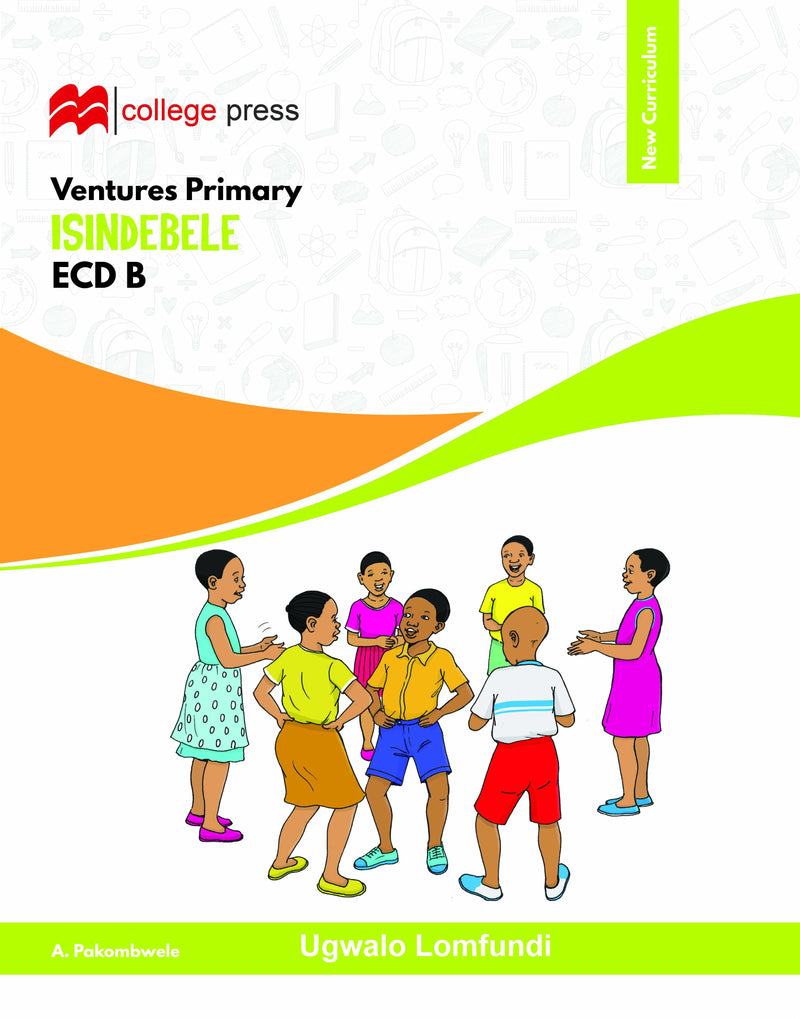 Ventures Primary ECD B IsiNdebele Ugwalo Lomfundi Learner's Book
